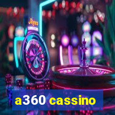 a360 cassino